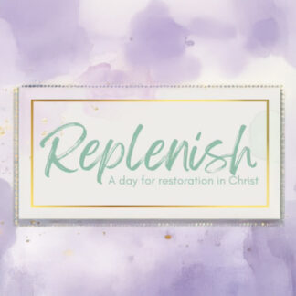 Replenish Women's Conference 2025 Registration